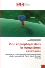 Virus Et Prophages Dans Les Ecosystemes Aquatiques - Book