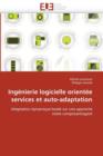 Ing nierie Logicielle Orient e Services Et Auto-Adaptation - Book