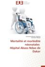 Mortalit  Et Morbidit  N onatales H pital Abass Ndao de Dakar - Book