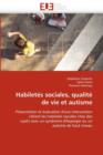 Habilet s Sociales, Qualit  de Vie Et Autisme - Book