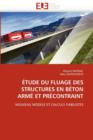 tude Du Fluage Des Structures En B ton Arm  Et Pr contraint - Book