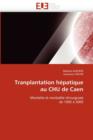 Tranplantation H patique Au Chu de Caen - Book
