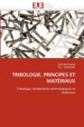 Tribologie, Principes Et Mat riaux - Book