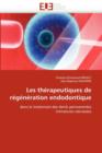 Les Th rapeutiques de R g n ration Endodontique - Book