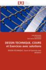 Dessin Technique, Cours Et Exercices Avec Solutions - Book