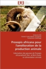 Prosopis Africana Pour l''am lioration de la Production Animale - Book