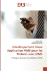 Developpement d une application mms pour les mobiles sous j2me - Book