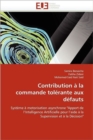 Contribution   La Commande Tol rante Aux D fauts - Book
