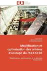 Mod lisation Et Optimisation Des Crit res D Usinage Du Peek Cf30 - Book
