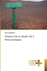 Choose Life or Death Vol 2 - Book