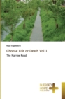 Choose Life or Death Vol 1 - Book