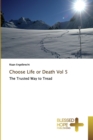 Choose Life or Death Vol 5 - Book