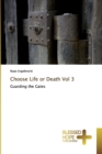 Choose Life or Death Vol 3 - Book