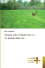 Choose Life or Death Vol 4.1. - Book