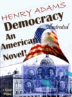 Democracy : An American Novel! - eBook