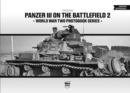 Panzer III on the Battlefield. Volume 2 - Book