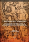 Civilizations of the Supernatural : Witchcraft, Ritual, and Religious Experience in Late Antique, Medieval, and Renaissance Traditions - Book
