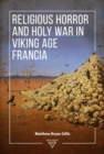 Religious Horror and Holy War in Viking Age Francia - Book