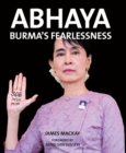 Abhaya: Burma's Fearlessness - Book