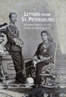 Letters from St Petersburg : A Siamese Prince at the Court of the Last Tsar - Book