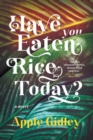 Have You Eaten Rice Today? - Book