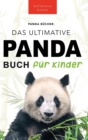 Panda Bucher Das Ultimative Panda Buch fur Kinder : 100+ erstaunliche Fakten uber Pandas, Fotos, Quiz und Mehr - Book