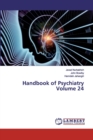 Handbook of Psychiatry Volume 24 - Book