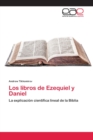 Los libros de Ezequiel y Daniel - Book