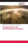 El veganismo y las enfermedades humanas - Book
