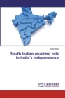 South Indian muslims' role in India's independence - Book