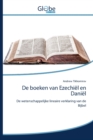 De boeken van Ezechiel en Daniel - Book