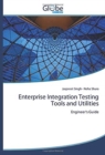 Enterprise Integration Testing Tools and Utilities - Book