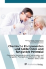 Chemische Komponenten und bakterizides und fungizides Potenzial - Book