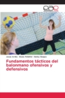 Fundamentos tacticos del balonmano ofensivos y defensivos - Book