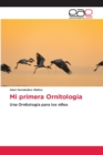 Mi primera Ornitologia - Book