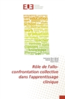 Role de l'allo-confrontation collective dans l'apprentissage clinique - Book