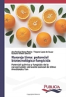 Naranja Lima : potencial biotecnologico fungicida - Book