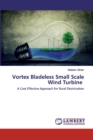 Vortex Bladeless Small Scale Wind Turbine - Book
