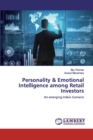 Personality & Emotional Intelligence among Retail Investors - Book
