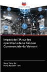 Impact de l'IA sur les operations de la Banque Commerciale du Vietnam - Book