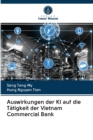 Auswirkungen der KI auf die Tatigkeit der Vietnam Commercial Bank - Book