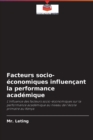Facteurs socio-economiques influencant la performance academique - Book