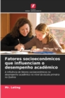 Fatores socioeconomicos que influenciam o desempenho academico - Book