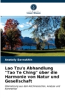 Lao Tzu's Abhandlung "Tao Te Ching" uber die Harmonie von Natur und Gesellschaft - Book