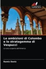 Le ambizioni di Colombo e lo stratagemma di Vespucci - Book
