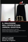 Il Malessere Dell'avvocatura (Senza) Giustizia - Book