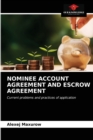Nominee Account Agreement and Escrow Agreement - Book