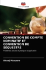 Convention de Compte Nominatif Et Convention de Sequestre - Book