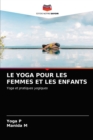Le Yoga Pour Les Femmes Et Les Enfants - Book