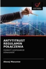 Antytitrust Regulamin Pol&#260;czenia - Book